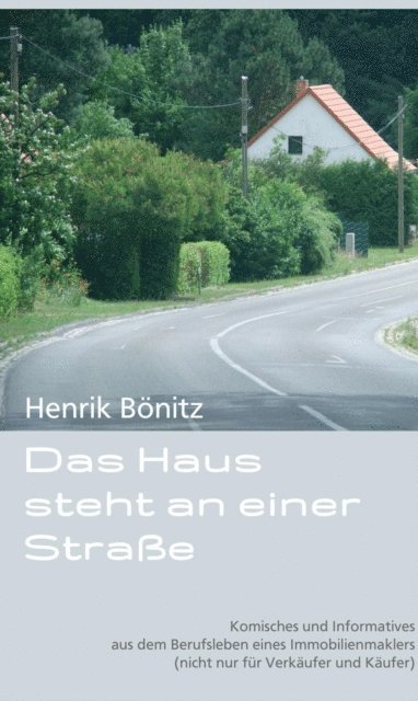 Henrik Bonitz - Das Haus steht an einer Straße, E-bok. Tillgänglighet: Lägg i varukorg