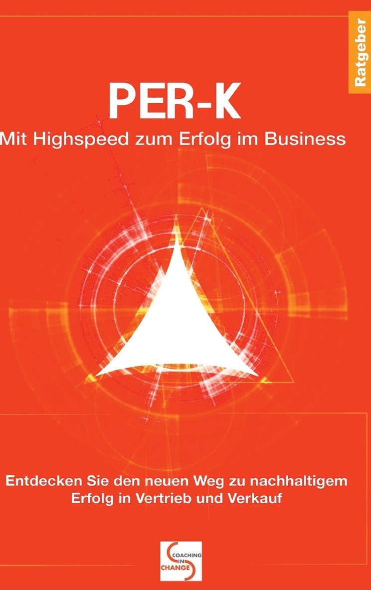 Gisela Schlüter - PER-K Mit Highspeed zum Erfolg im Business, Inbunden