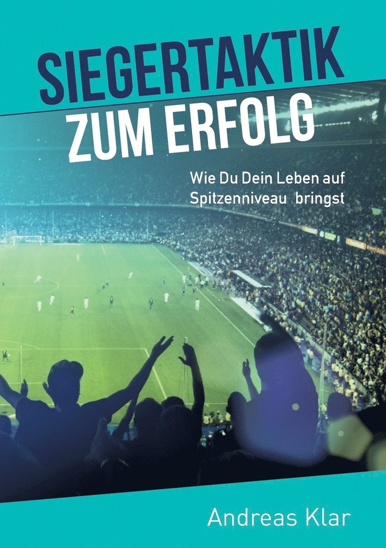 Andreas Klar - Siegertaktik zum Erfolg, Häftad