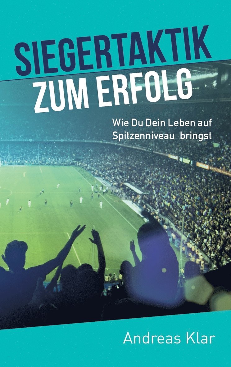 Andreas Klar - Siegertaktik zum Erfolg, Inbunden