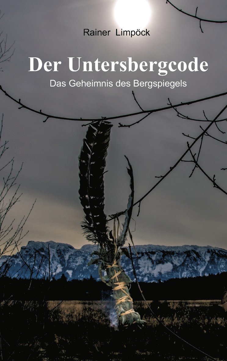 Rainer Limpöck - Untersbergcode, Inbunden