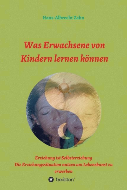Hans-Albrecht Zahn - Was Erwachsene von Kindern lernen können, E-bok. Tillgänglighet: Lägg i varukorg