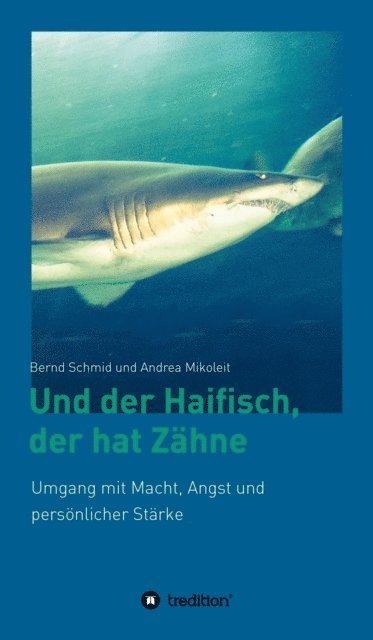 Andrea Mikoleit, Bernd Schmid - Und der Haifisch, der hat Zähne, E-bok