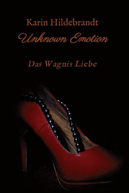 Karin Hildebrandt - Unknown Emotion, E-bok