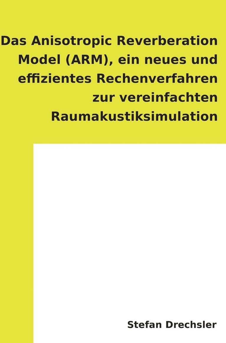 Stefan Drechsler - Anisotropic Reverberation Model (ARM), Inbunden
