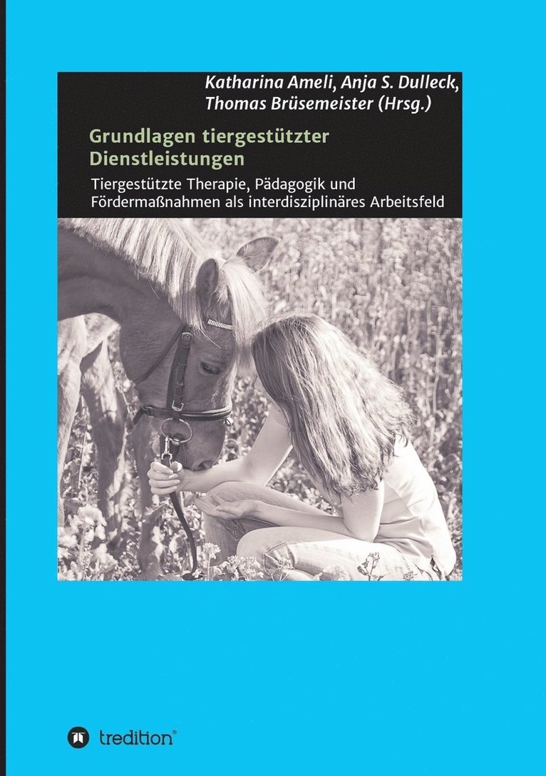 Prof Thomas Bruesemeister, Barbara F Felde, Dr Thomas Brüsemeister - Grundlagen tiergestützter Dienstleistungen, Häftad. Tillgänglighet: Lägg i varukorg