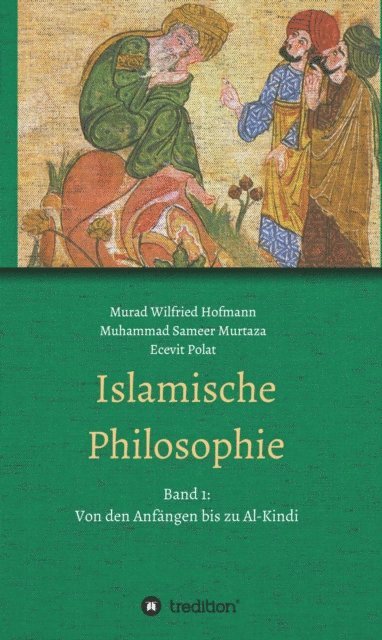 Muhammad Sameer Murtaza, Muhammad Sameer Murtaza, Murad Wilfried Hofmann, Ecevit Polat - Islamische Philosophie, E-bok