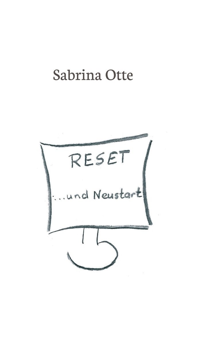 Sabrina Otte - Reset ... und Neustart, Inbunden