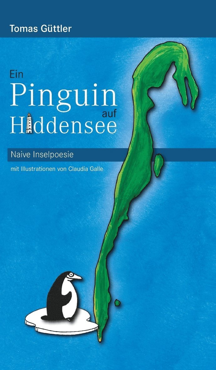 Tomas Güttler - Pinguin auf Hiddensee, Inbunden. Tillgänglighet: Lägg i varukorg