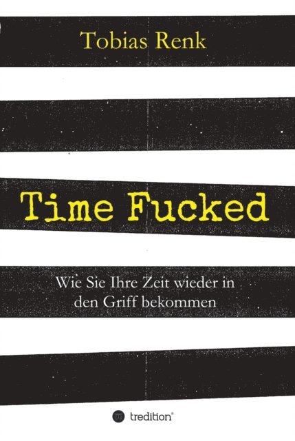 Tobias Renk - Time Fucked, E-bok