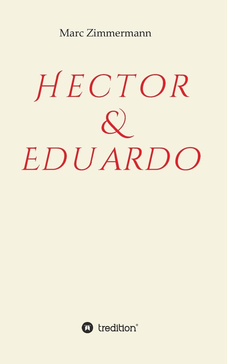 Marc Zimmermann - Hector & Eduardo, Häftad