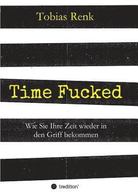 Tobias Renk - Time Fucked, Häftad