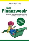 Finanzwesir 2.0 - Was Sie �ber Verm�gensaufbau wirklich wissen m�ssen. Intelligent Geld anlegen und finanzielle Freiheit erlangen mit ETF und Index-Fonds