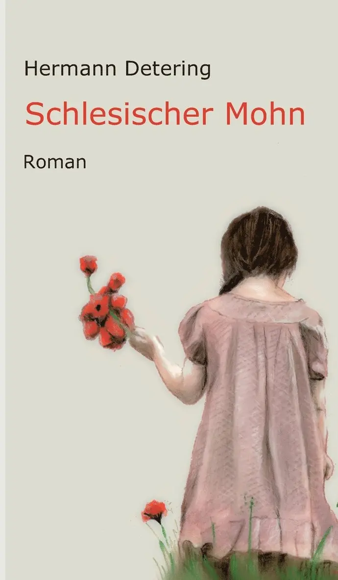 Hermann Detering - Schlesischer Mohn, Inbunden. Tillgänglighet: Lägg i varukorg