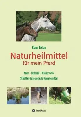Claus Teslau - Naturheilmittel für mein Pferd, Häftad. Tillgänglighet: Lägg i varukorg