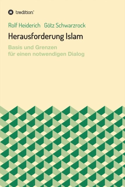 Gotz Schwarzrock, Rolf Heiderich - Herausforderung Islam, E-bok
