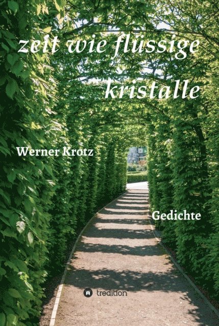 Werner Krotz - zeit wie flüssige kristalle, E-bok
