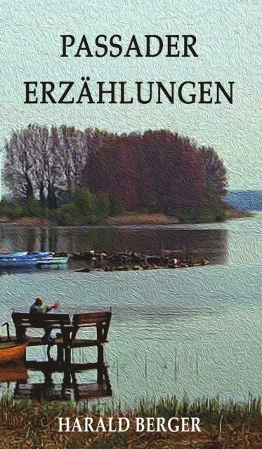 Harald Berger - Passader Erzählungen, E-bok. Tillgänglighet: Lägg i varukorg
