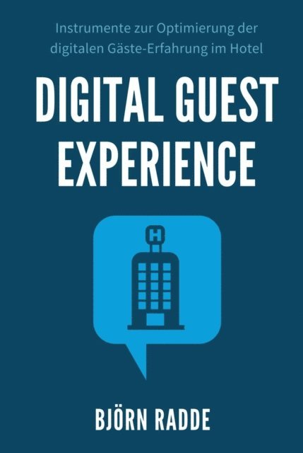 Bjorn Radde - Digital Guest Experience, E-bok. Tillgänglighet: Lägg i varukorg