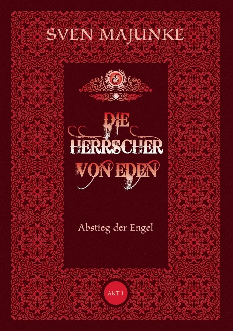 Sven Majunke - Die Herrscher von Eden, Häftad. Tillgänglighet: Lägg i varukorg