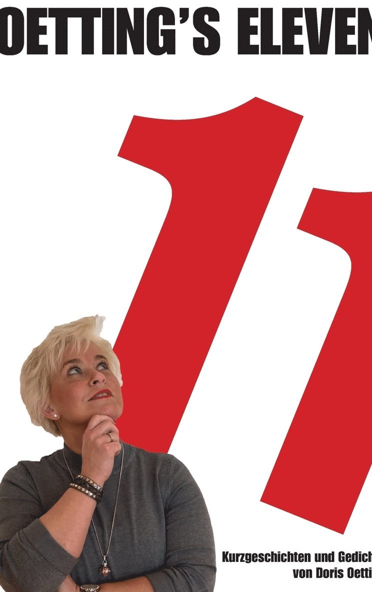 Doris Oetting - Oetting's Eleven, Inbunden