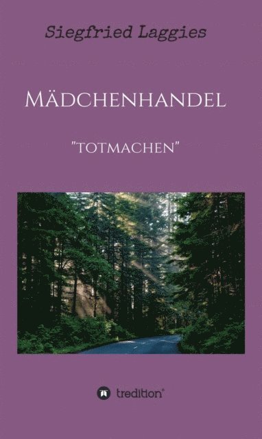 Siegfried Laggies - Mädchenhandel, E-bok