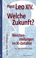 Leo XIV. (Papst), Matthias Kopp - Welche Zukunft?, Inbunden