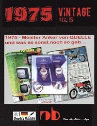 1975 - Meister Anker von QUELLE und was es sonst noch so gab...