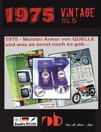 1975 - Meister Anker von QUELLE und was es sonst noch so gab...