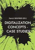 Digitalization Concepts - Case Studies