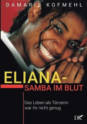 Damaris Kofmehl - Eliana - Samba im Blut, Häftad