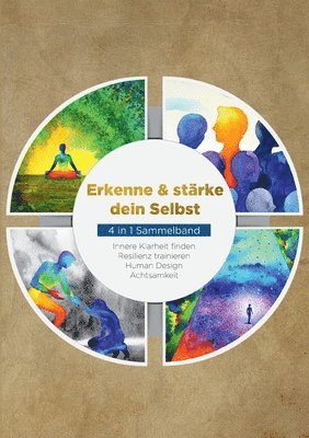Nadine Frei, Johanna Frei, Paulina Goesmann - Erkenne & stärke dein Selbst - 4 in 1 Sammelband, Häftad