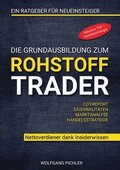 Grundausbildung zum Rohstoff Trader
