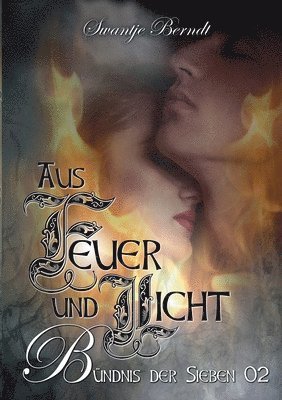 Swantje Berndt - Aus Feuer und Licht, Häftad. Tillgänglighet: Lägg i varukorg