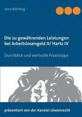 Arne Böthling - zu gewährenden Leistungen bei Arbeitslosengeld II/ Hartz IV, Häftad. Tillgänglighet: Lägg i varukorg
