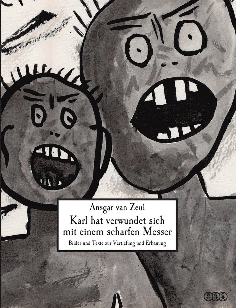 Ansgar Van Zeul, Manfred Hartmann - Karl hat verwundet sich mit einem scharfen Messer, Häftad. Tillgänglighet: Lägg i varukorg