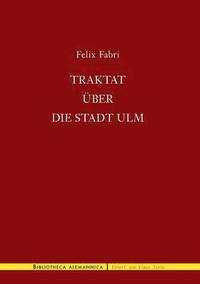 Traktat �ber die Stadt Ulm