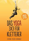 Yoga-3x3 f�r Kletterer