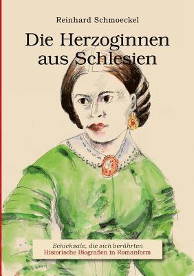 Reinhard Schmoeckel - Herzoginnen aus Schlesien, Häftad. Tillgänglighet: Lägg i varukorg