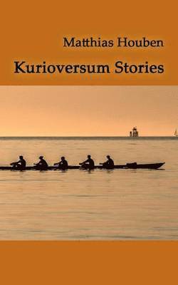 Matthias Houben - Kurioversum Stories, Häftad. Tillgänglighet: Lägg i varukorg