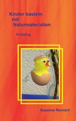 Susanne Rennert - Kinder basteln mit Naturmaterialien, Häftad