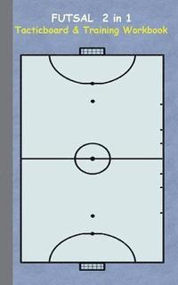 Futsal 2 in 1 Tacticboard and Training Workbook
