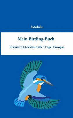 Fotolulu - Mein Birding-Buch, Häftad. Tillgänglighet: Lägg i varukorg
