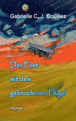 Gabrielle C J Couillez - Poet mit dem gebrochenen Flügel, Häftad. Tillgänglighet: Lägg i varukorg