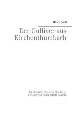 Ulrich Seidl - Gulliver aus Kirchenthumbach, Häftad. Tillgänglighet: Lägg i varukorg