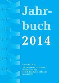 Gestaltkritik Jahrbuch 2014