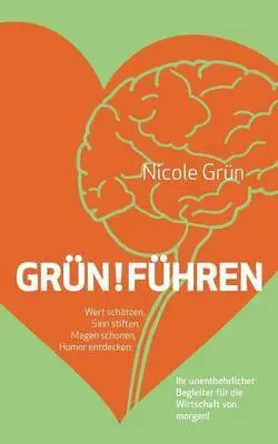 Nicole Grün - Grün!führen, Häftad. Tillgänglighet: Lägg i varukorg