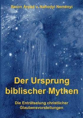 Árpád Baron Von Nahodyl Neményi - Ursprung biblischer Mythen, Häftad. Tillgänglighet: Lägg i varukorg