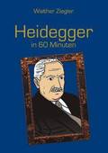 Heidegger in 60 Minuten