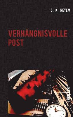 S K Reyem - Verhängnisvolle Post, Häftad. Tillgänglighet: Lägg i varukorg